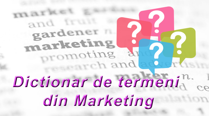 Dictionar de termeni din Marketing